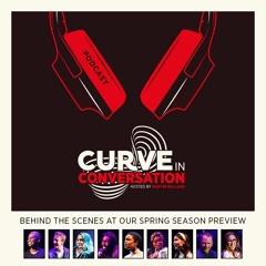 Curve in Conversation | Behind-the-scenes of our spring Season Preview