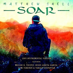 Soar (feat. Melloe D, Tulypz & Josue Garcia Garcia on Trumpet)