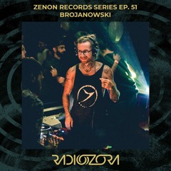 BROJANOWSKI | Zenon Records series Ep. 51 | 21/07/2021