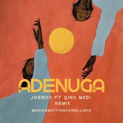 Adenuga – Joeboy ft. Qing Madi (Afro House Remix) FREE DOWNLOAD