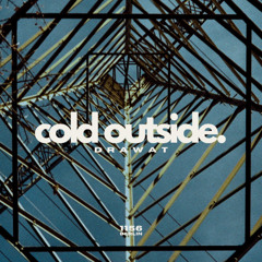 Cold Outside