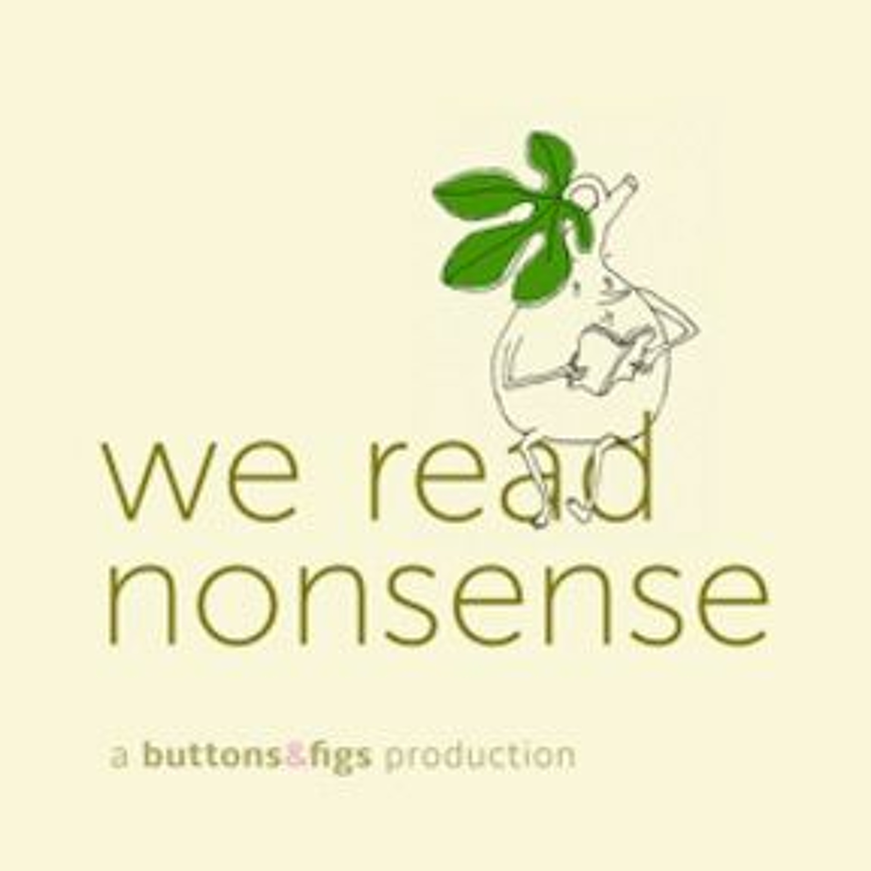 We Read Nonsense from the creators of Buttons & Figs