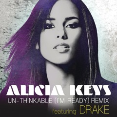 Un-thinkable (I'm Ready) (Remix) [feat. Drake]