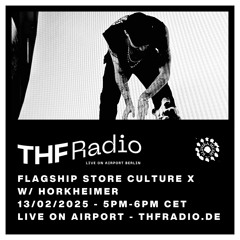 Flagship Store Culture X with Horkheimer