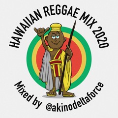 HAWAIIAN REGGAE MIX 2020 - mixed by @akinodeltaforce