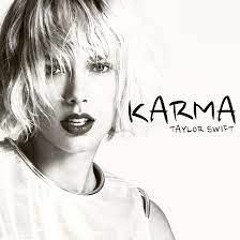 Karma - Taylor Swift - tASZ Re-Work