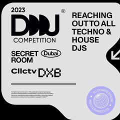 2023 DJ COMPETITION @secretroomdxb @cllctv_dxb