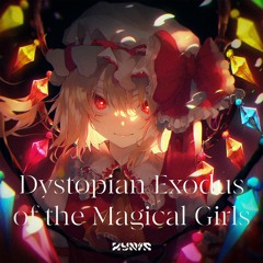 Dystopian Exodus of the Magical Girls 【F/C Tougenkyo】