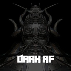 Dark AF (prod. JANN)