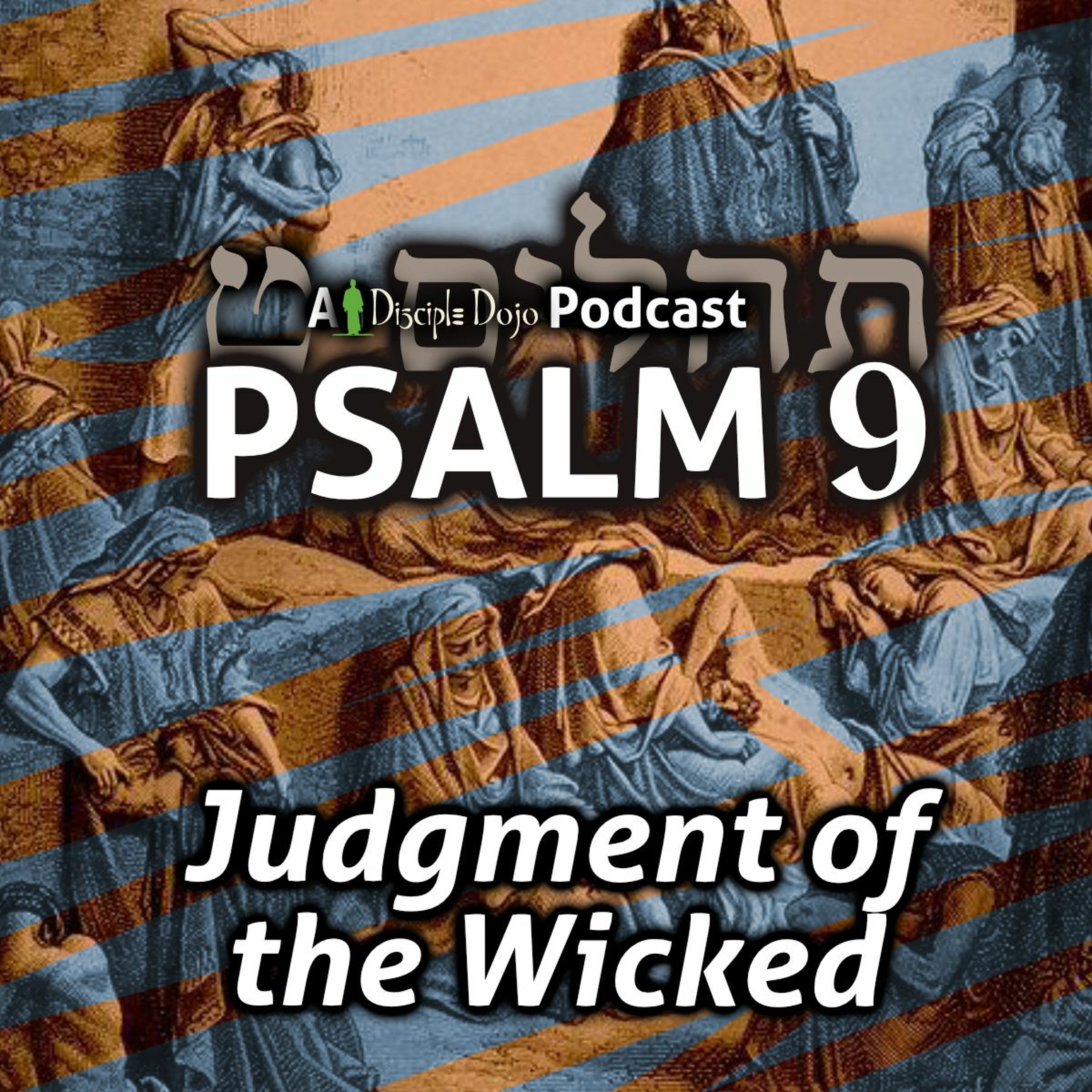 Psalm 9 - Judgment of the Wicked episode artwork