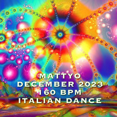 DJ MATTYO - ITALIAN DANCE - 16.12.23 (160bpm)