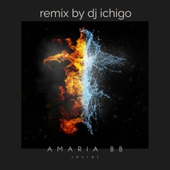 DJ ICHIGO REMIX AMARIA BB - SECRET 2023 ( DOUCEUR)