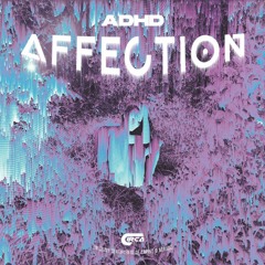 ADHD - Affection (Free Download)