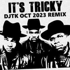 Its Tricky Oct 2023 DJTK Remix Run Dmc