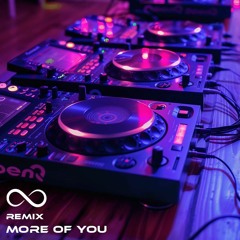 More of You (Remix)