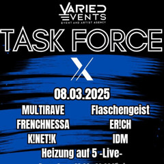 K!NET!K @ TASK FORCE X (Different Club, Trier) 08-03-2025