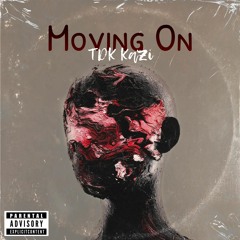 Moving On (Official Audio) TDK KaZi Prod. Young Taylor