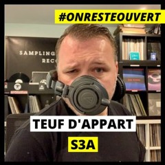 Radio Nova - S3A - "Confinement Mix" - Teuf D'appart 21 March 2020