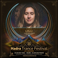 LYLI J  @ HADRA TRANCE FESTIVAL 2022 [26.08 | 11:30 / 13:30]