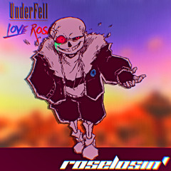 Underfell Love Rose - RoseLosin'
