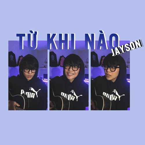 Từ khi nào - Jayson