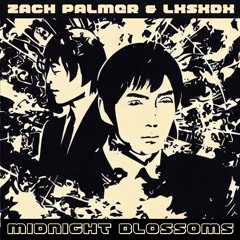 Midnight Blossoms - Zach Palmer & LXSXDX
