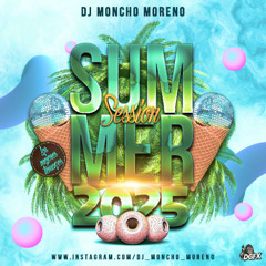 Sesion Agosto 2025 (Especial Summer) (Dj Moncho Moreno)