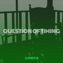 Question Of Timing