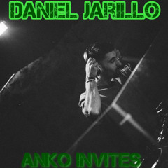 AnKo INVITES DANIEL JARILLO