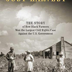 VIEW PDF 📂 Just Harvest: The Story of How Black Farmers Won the Largest Civil Rights