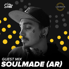 SOULMADE (AR) guest mix - LUCHiSVETA by Sistersweet