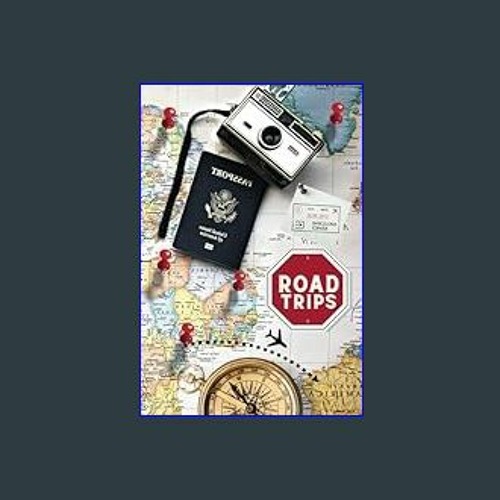 Stream [R.E.A.D P.D.F] 📚 Road Trips: Carnet de voyage à remplir pour  adulte et enfant, mixte pour femme e by Journalistu