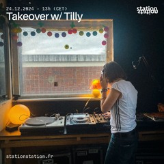 Takeover w/ Tilly