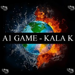 A1 GAME - KALA K