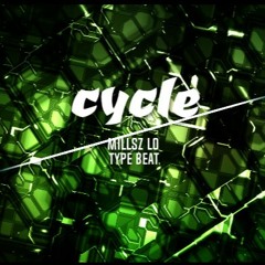 CYCLE- millsz lo type beat