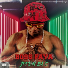 Jm'en BLC _ BOSS FAYA