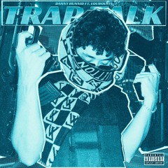 TRAPTALK-DANNYHUNNID FT LOUBOUTIN