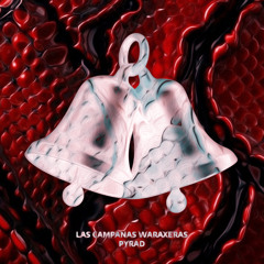 LAS CAMPANAS WARAXERAS [𝐇𝐑𝐒𝟎𝟐𝟐]