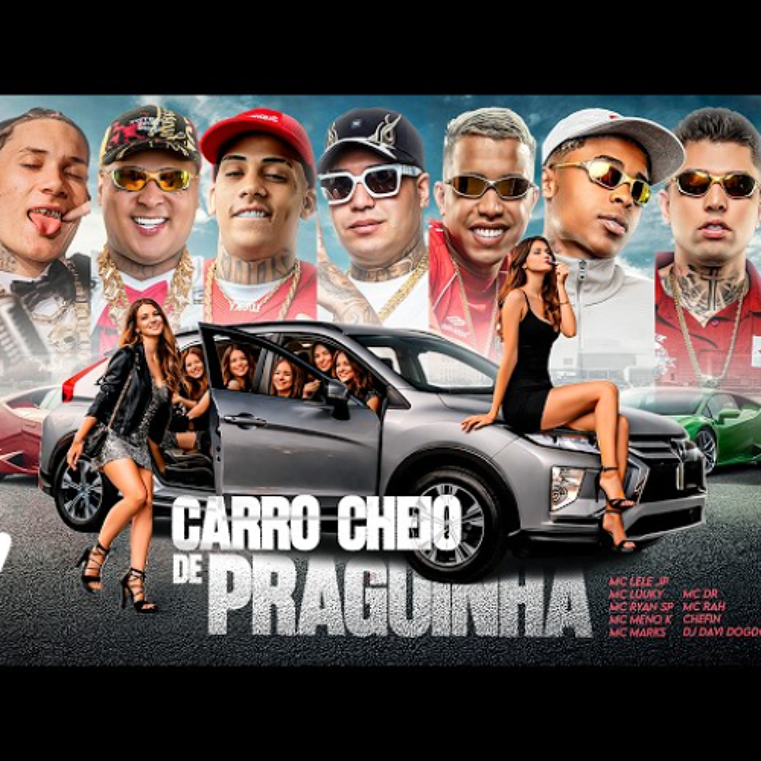 CARRO CHEIO DE PRAGUINHA ♪ - MCs Lele JP, Luuky, Ryan SP, Meno K, Marks, Chefin, DR, Rah episode artwork