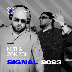 M.Ti & Zok Zok - Signal 2023