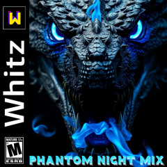 Whitz - Phantom Night Mix