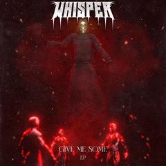 WHISPER & TWAN$OLO - WIT MY GANG (GIVE ME SOME EP)