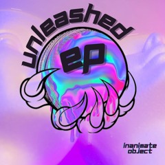 UNLEASHED EP (FREE DOWNLOAD)