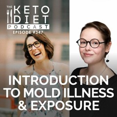 #347: Introduction to Mold Illness & Exposure with Dr. Lauren Tessier