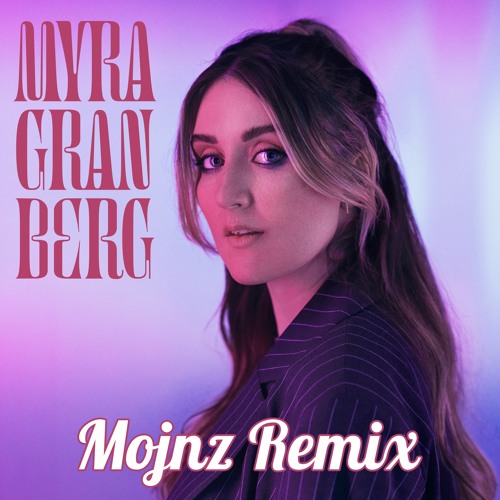 Myra Granberg - Lose My Mind (Mojnz Remix)