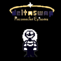 Deltaswap: Reconnected Episodes [Episode: Let the Show Begin] OST: 1 - File [UNKNOWN]