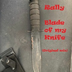 Blade Of My Knife