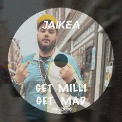 Get Milli Get Mad