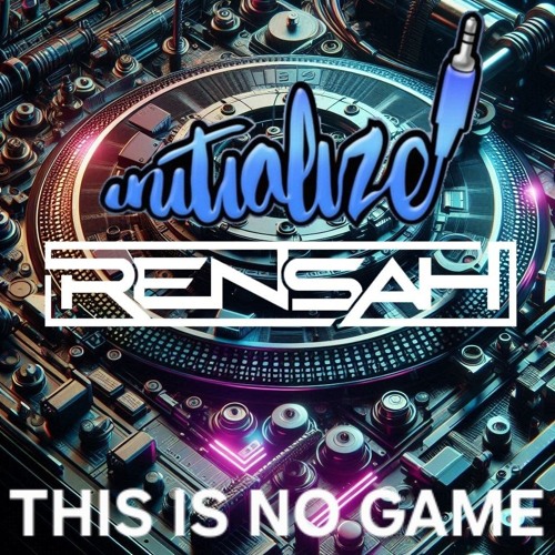 Initialize & Rensah - This Is No Game **Free Download**