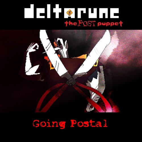 Going Postal (Deltarune: The POST Puppet)